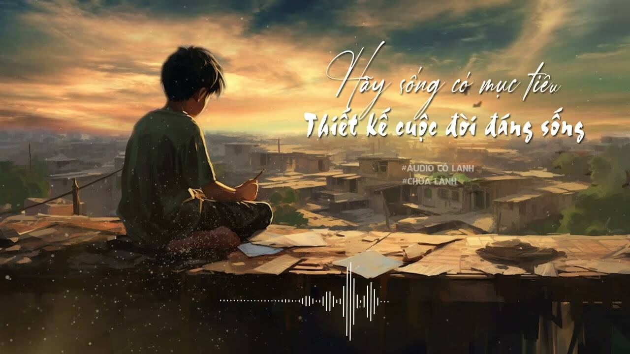 Hãy sống có mục tiêu - Thiết kế cuộc đời đáng sống