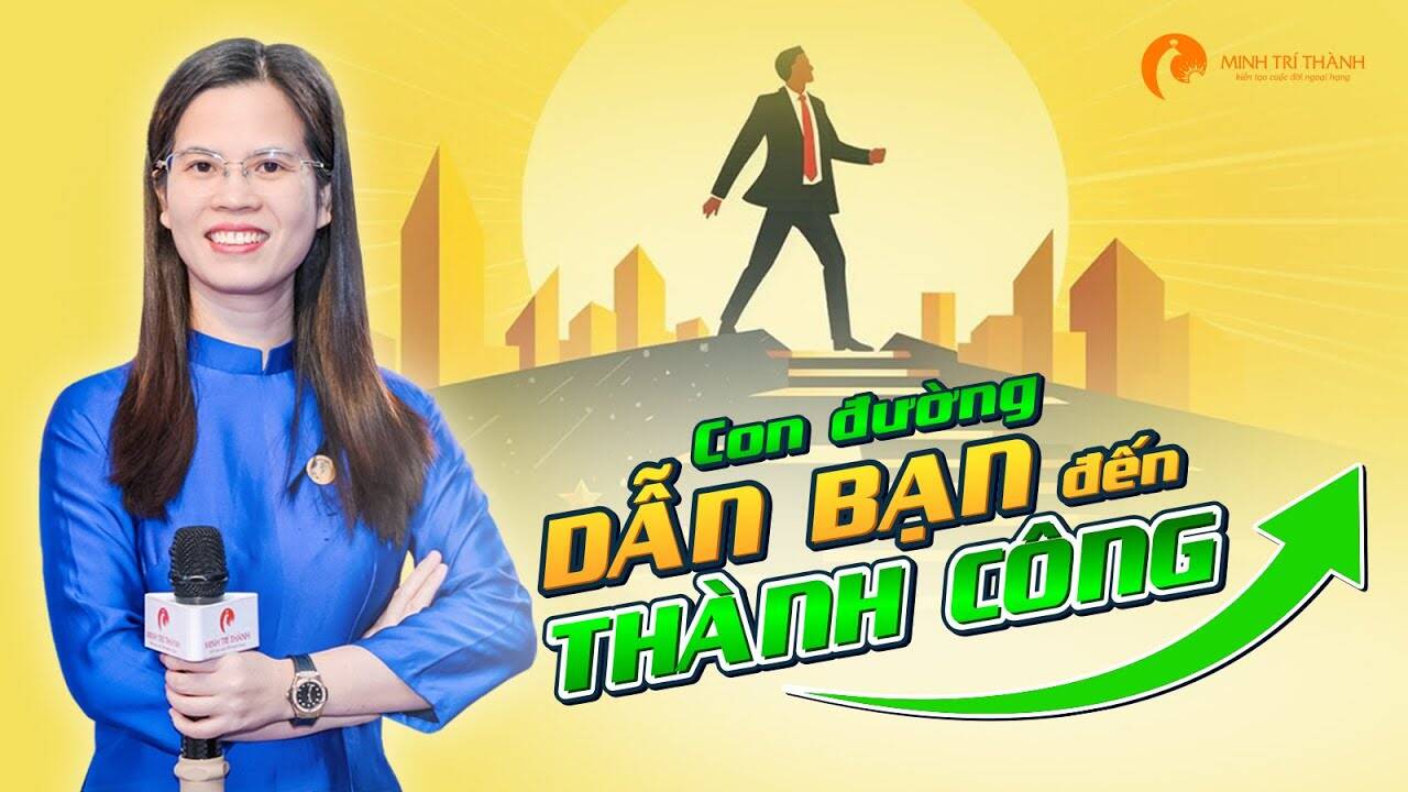 Con đường dẫn bạn đến thành công!